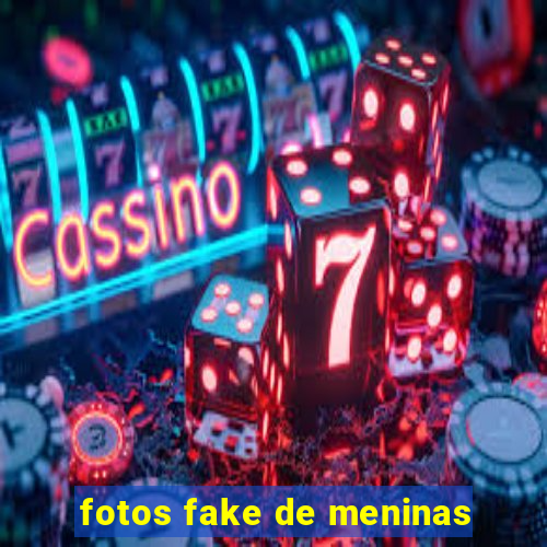 fotos fake de meninas